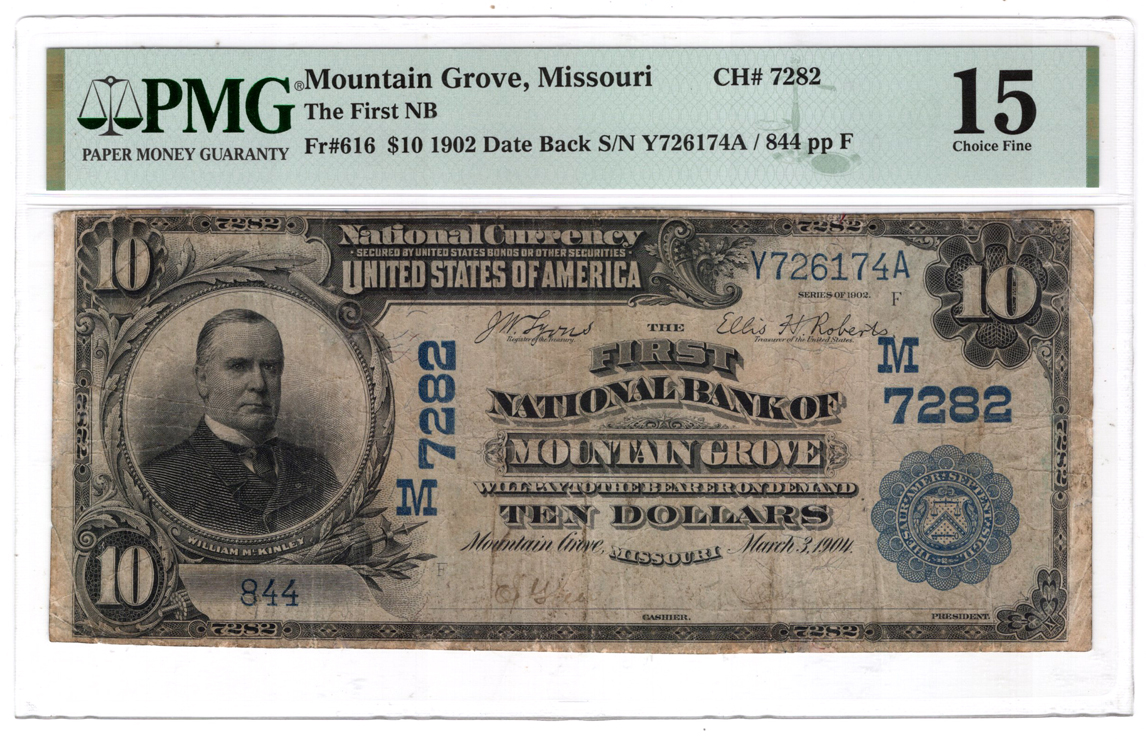 1902 $10 Blue Seal Date Back - Mountain Grove, MO Charter #7282 - PMG F-15/minor repairs