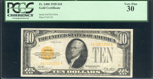 1907 $10 - VF, plus a 1928 $10 Gold Certificate PCGS VF-30