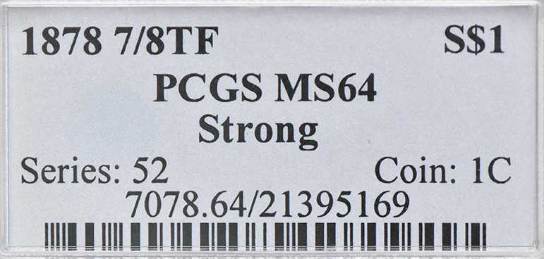1878 Silver Dollar 7/8TF STRONG PCGS, MS-64