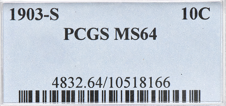 1903-S Dime PCGS, MS-64