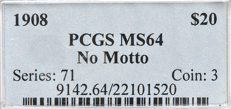 1908 Gold $20 NO MOTTO PCGS, MS-64